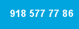 918 577 77 86
